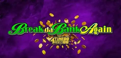 break da bank again 4 tune reels slot review|Break da Bank Again 4Tune Reels Casino Game Review.